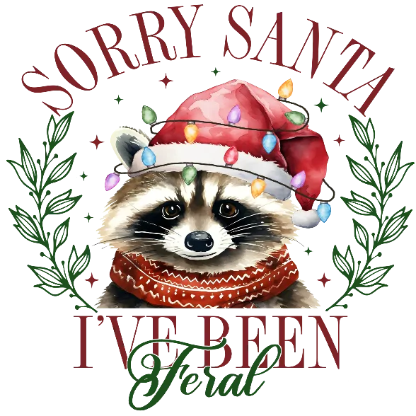 Sorry Santa I've been feral I