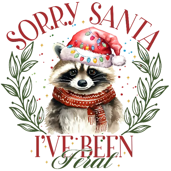 Sorry Santa I've been feral II
