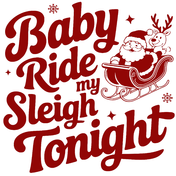 Baby Ride My Sleigh Tonight