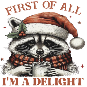First Of All I'm A Delight
