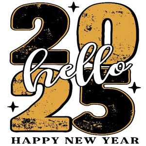 Hello 2025 Happy New Year