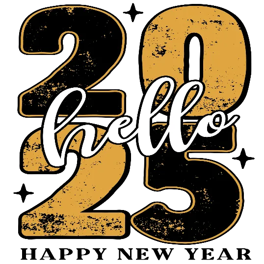 Hello 2025 Happy New Year
