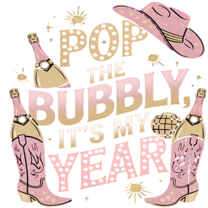 Pop The Bubbly, It's My Year Pink Aesthetic