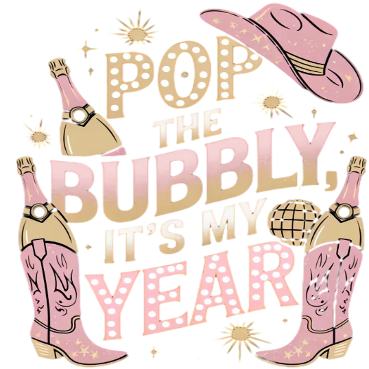 Pop The Bubbly, It's My Year Pink Aesthetic
