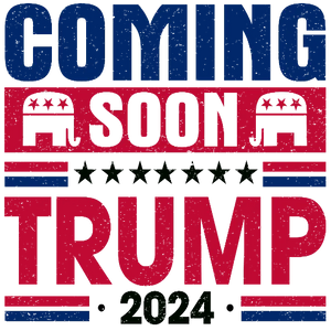 Coming Soon Trump 2024 Design