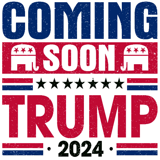 Coming Soon Trump 2024 Design