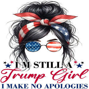 I'm Still A Trump Girl, I Make No Apologies