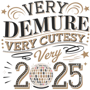Very Demure Very Cutesy Very 2025