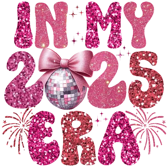 In My 2025 Era - Glittery
