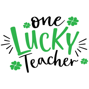 One Lucky Teacher 🍀