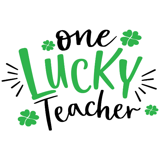 One Lucky Teacher 🍀