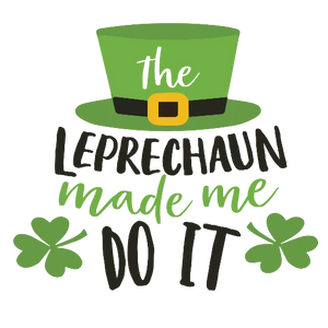 The Leprechaun Made Me Do It