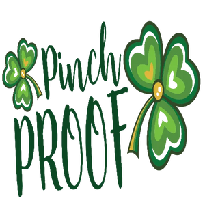 Pinch Proof 🍀