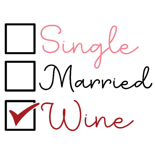 Single Married ✅ Wine