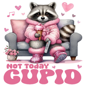 Not Today Cupid - Cozy Valentine\'s Raccoon