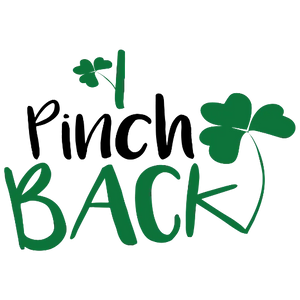 I Pinch Back 🍀