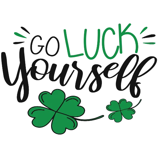 Go Luck Yourself