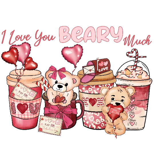 I Love You Beary Much - Teddy Bears And Coffee