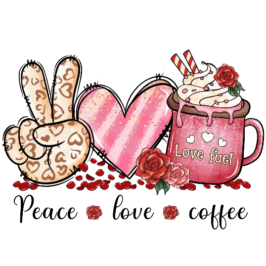 Peace 🌹 Love 🌹Coffee - Love Fuel