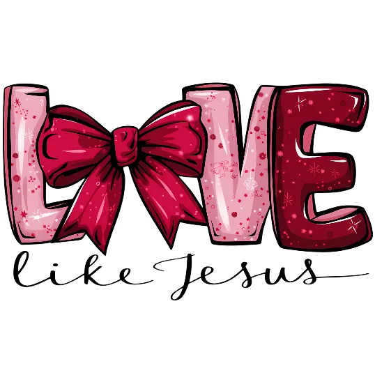 Love Like Jesus - Valentine\'s