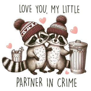Love You, My Little Partner In Crime Cute Raccoons