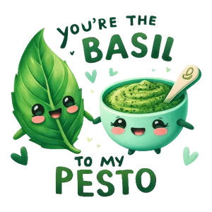 Basil To My Pesto