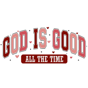 God Is Good All The Time