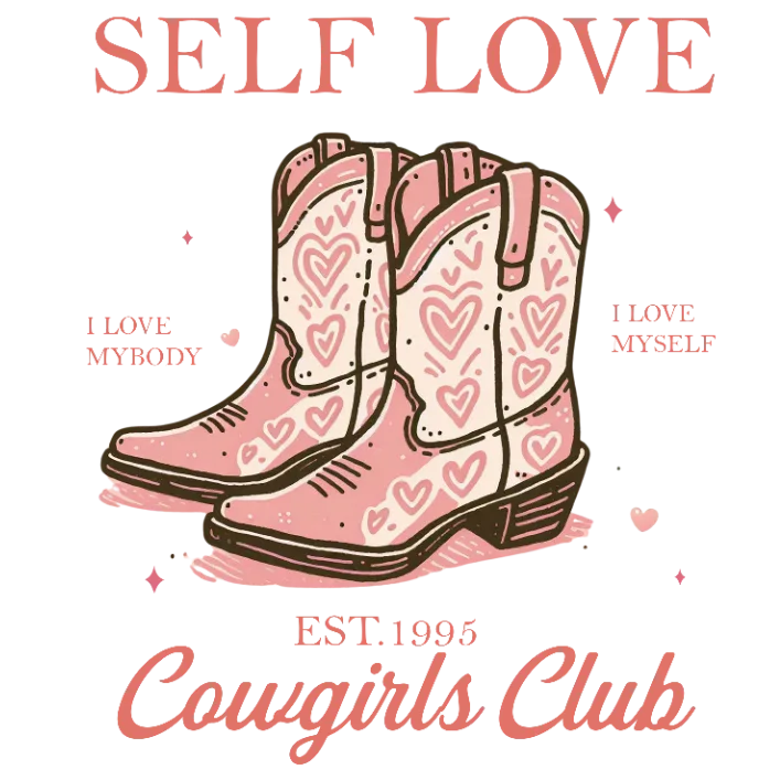 Self Love CowGirls Club