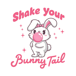 Shake Your Bunny Tail