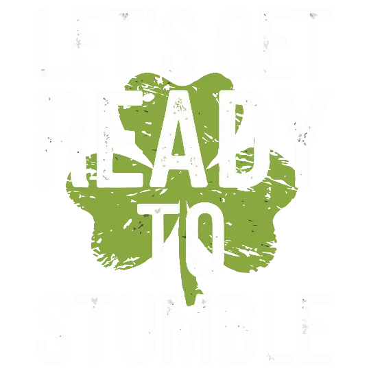 Let's Get Ready To Stumble