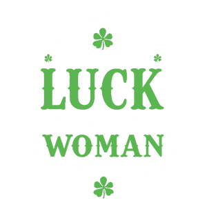 You Don't Need Luck When You Have A Woman Like This