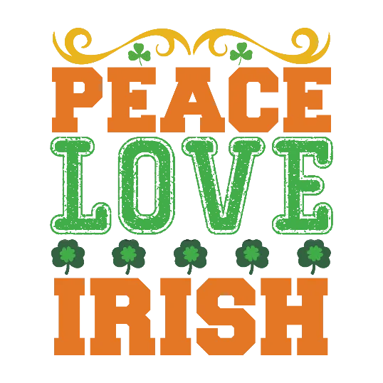 Peace Love Irish