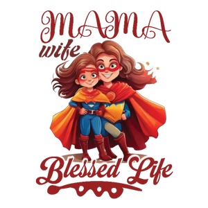 Mama Wife Blessed Life