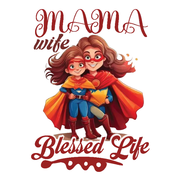 Mama Wife Blessed Life