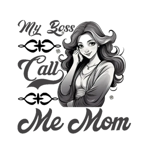 My Boss Call Me Mom
