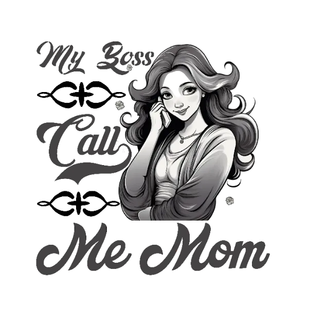 My Boss Call Me Mom