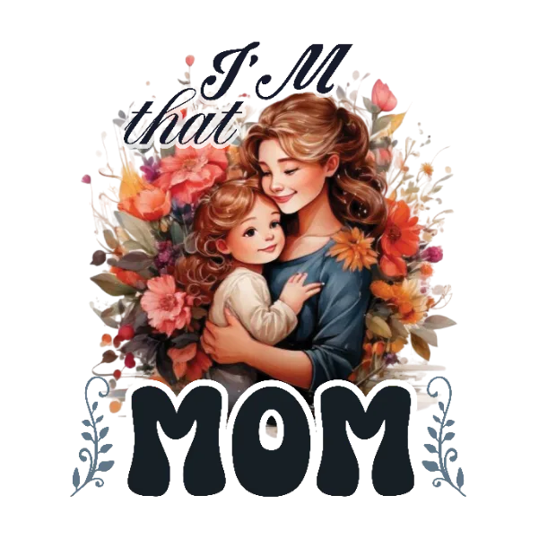 I'm That Mom