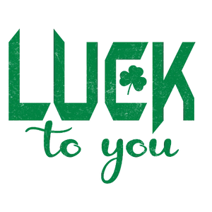 Luck To you