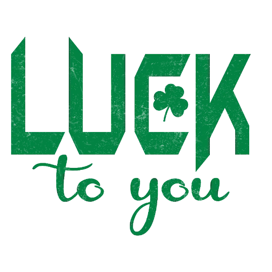 Luck To you