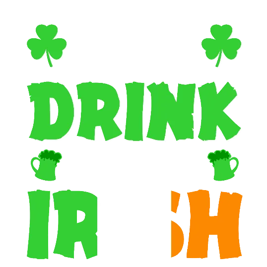 Eat Drink And Be Irish