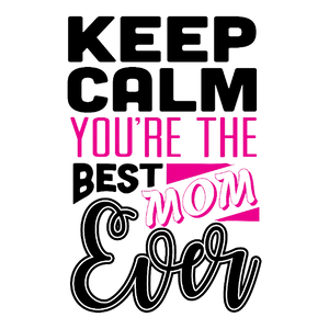You Are The Best Mom