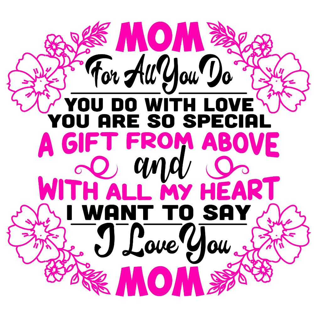 Mom Is A Gift