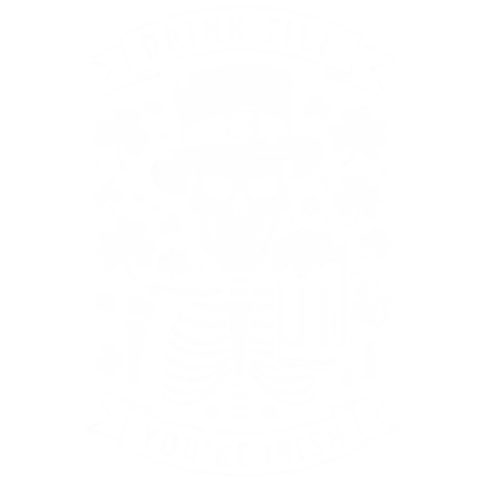 Drink Till You're Irish