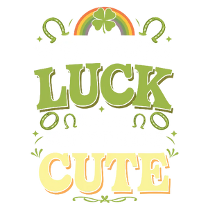 Who Needs Luck When You're This Cute
