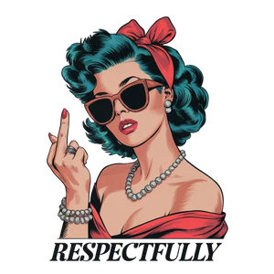 Respectfully