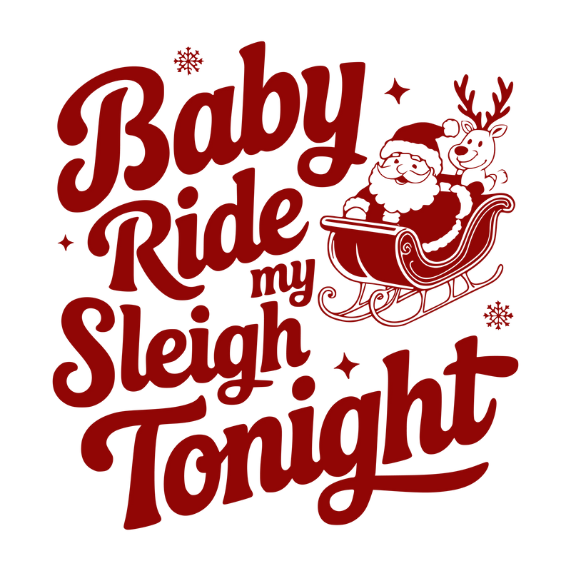 Baby Ride My Sleigh Tonight