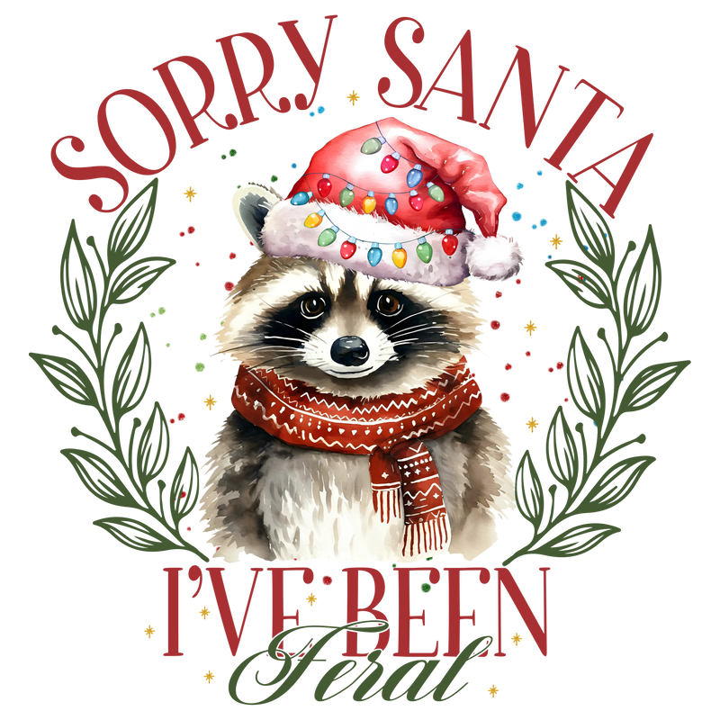 Sorry Santa I've been feral II