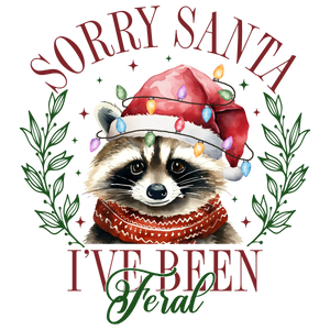 Sorry Santa I've been feral I