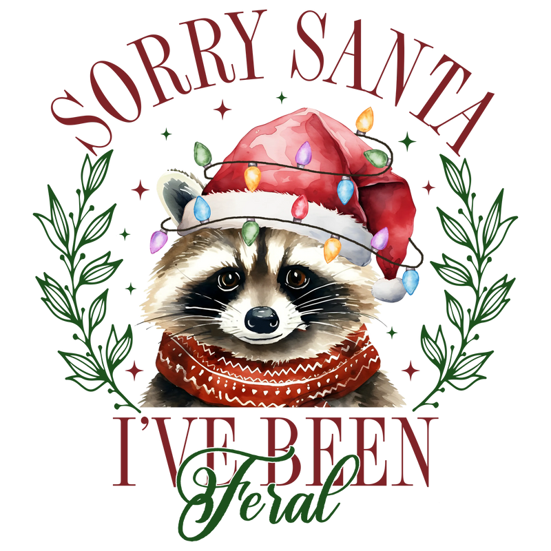 Sorry Santa I've been feral I